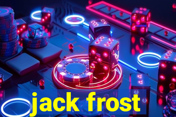 jack frost